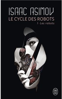 Les robots, Isaac Asimov