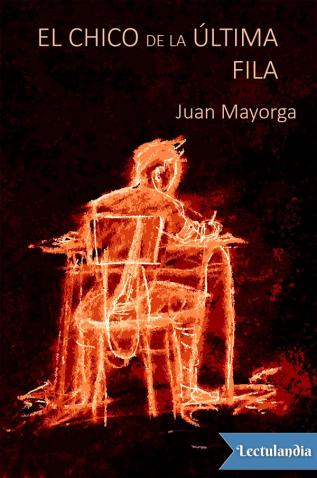 Le garçon du dernier rang, Juan Mayorga